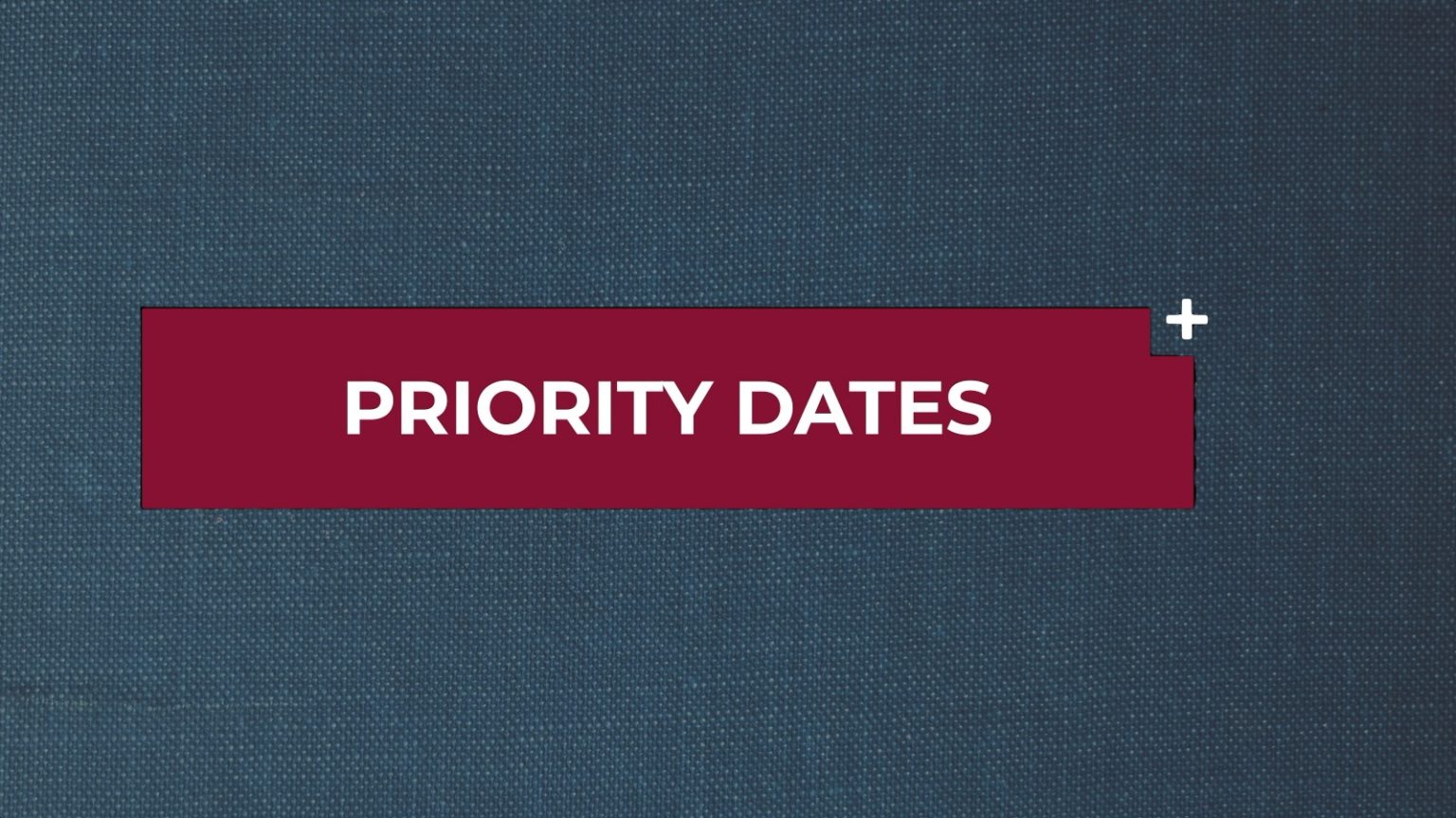 Understanding Priority Dates In U.S. Immigration Process | ADEX